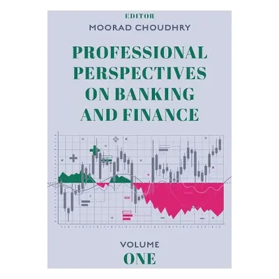 Professional Perspectives on Banking and Finance