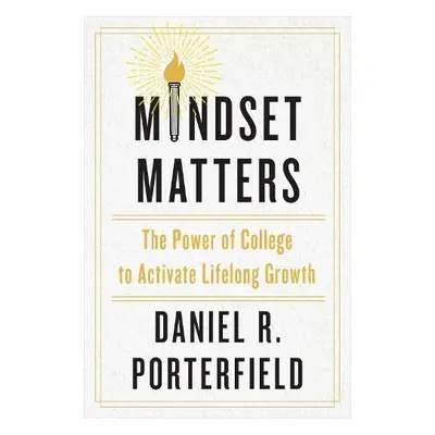 Mindset Matters - Porterfield, Daniel R.