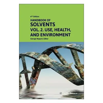 Handbook of Solvents, Volume 2