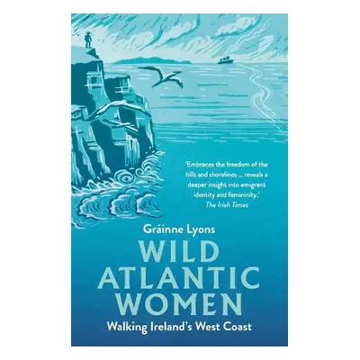 Wild Atlantic Women - Lyons, Grainne