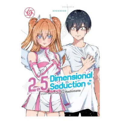 2.5 Dimensional Seduction Vol. 8 - Hashimoto, Yu