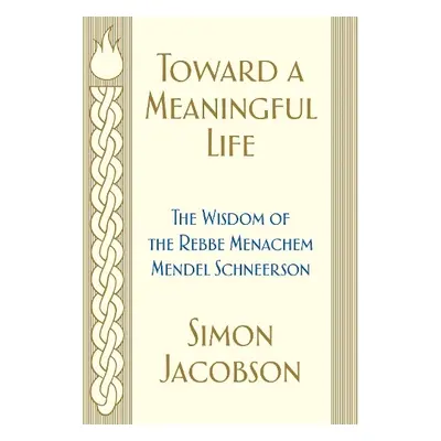 Toward a Meaningful Life - Jacobson, Simon