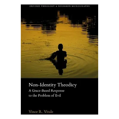 Non-Identity Theodicy - Vitale, Vince R. (, co-founder of Kardia)