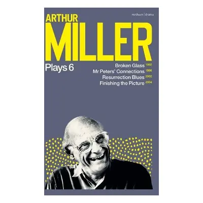 Arthur Miller Plays 6 - Miller, Arthur