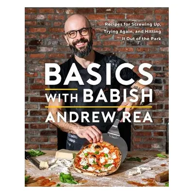 Basics with Babish - Rea, Andrew