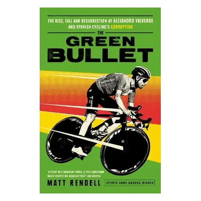 Green Bullet - Rendell, Matt