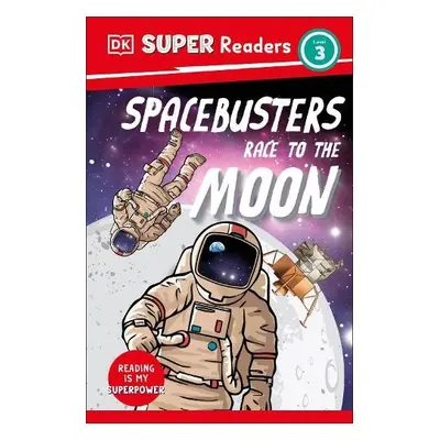 DK Super Readers Level 3 Space Busters Race to the Moon - DK