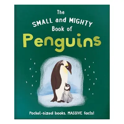 Small and Mighty Book of Penguins - Orange Hippo!