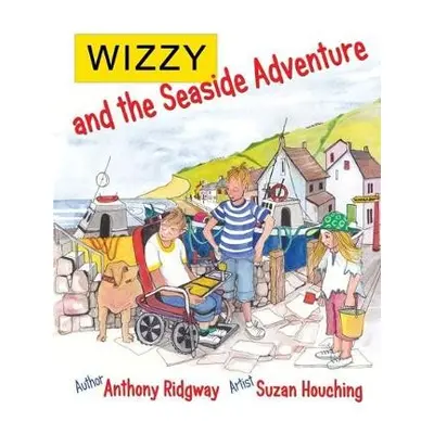 WIZZY and the Seaside Adventure - Ridgway, Anthony