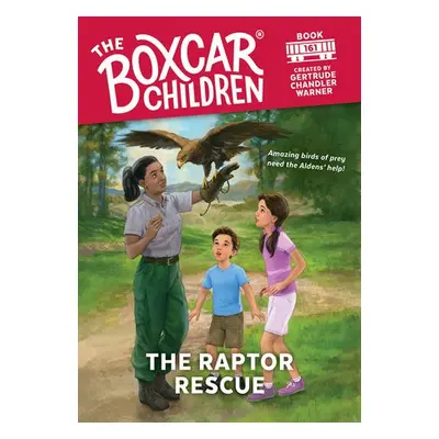 Raptor Rescue - Warner, Gertrude Chandler