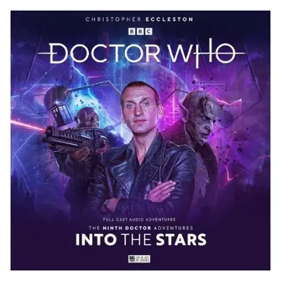 Doctor Who - The Ninth Doctor Adventures: 2.2 - Into the Stars - Atack, Timothy X a Kettle, Jame