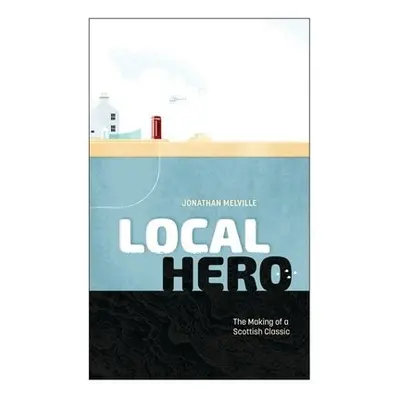 Local Hero - Melville, Jonathan