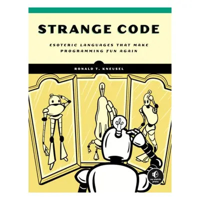 Strange Code - Kneusel, Ronald T.