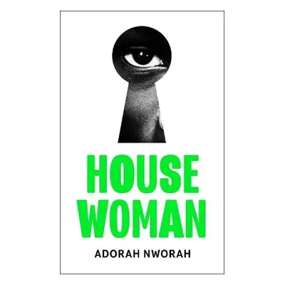 House Woman - Nworah, Adorah