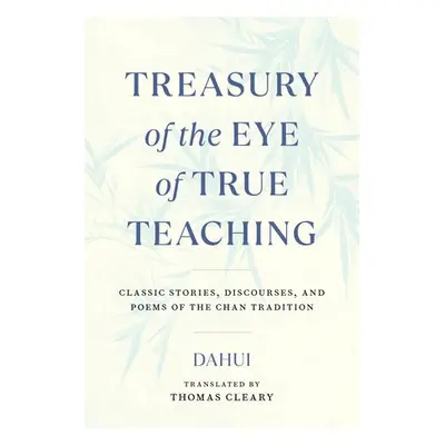 Treasury of the Eye of True Teaching - Dahui