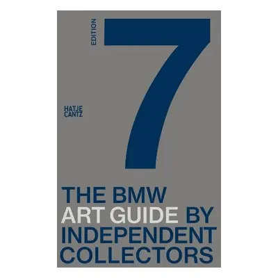 Seventh BMW Art Guide by Independent Collectors