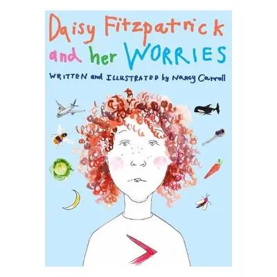 Daisy Fitzpatrick And Her Worries - Carroll, Nancy