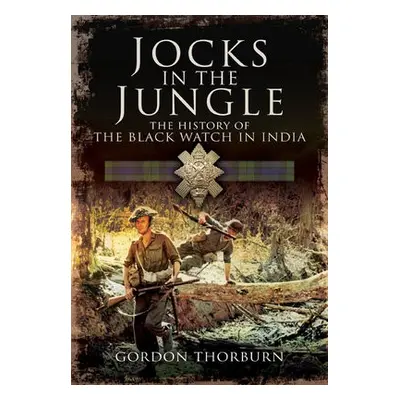 Jocks in the Jungle - Thorburn, Gordon