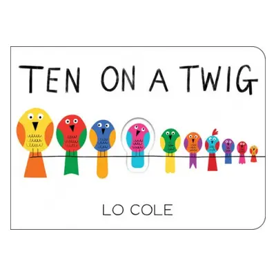 Ten on a Twig - Cole, Lo