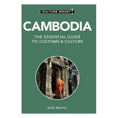 Cambodia - Culture Smart! - Reavill, Kate