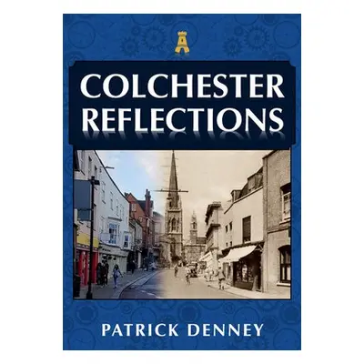 Colchester Reflections - Denney, Patrick