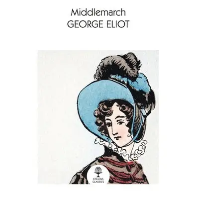 Middlemarch - Eliot, George