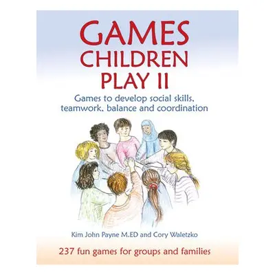 Games Children Play II - Payne, Kim John a Waletzko, Cory