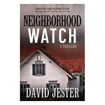 Neighborhood Watch - Jester, David