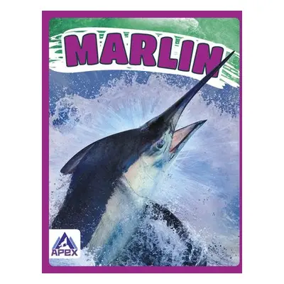 Giants of the Sea: Marlin - Chanez, Katie