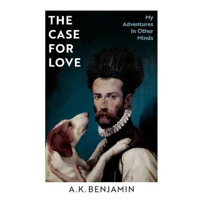 Case for Love - Benjamin, A K