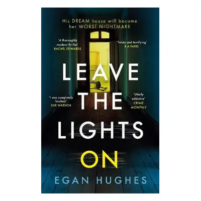 Leave the Lights On - Hughes, Egan