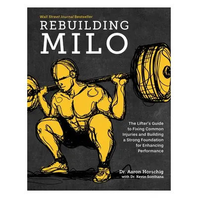 Rebuilding Milo - Horschig, Aaron a Sonthana, Kevin