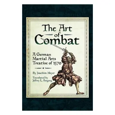 Art of Combat - Meyer, Joachim