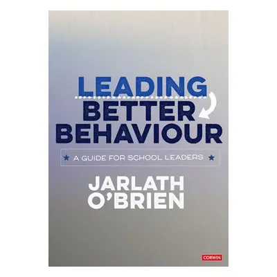 Leading Better Behaviour - O'Brien, Jarlath