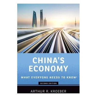 China's Economy - Kroeber, Arthur R. (Founding partner and managing director of Gavekal Dragonom