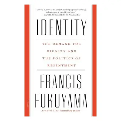 Identity - Fukuyama, Francis