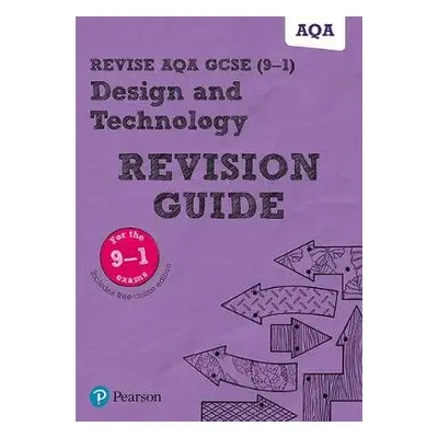 Pearson REVISE AQA GCSE (9-1) Design and Technology Revision Guide : For 2024 and 2025 assessmen