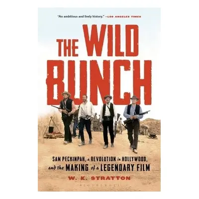 Wild Bunch - Stratton, W. K.