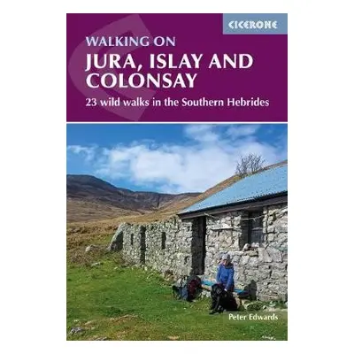 Walking on Jura, Islay and Colonsay - Edwards, Peter