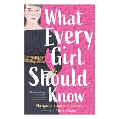 What Every Girl Should Know - Mann, J. Albert