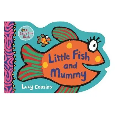 Little Fish and Mummy - Cousins, Lucy