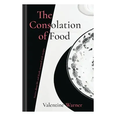 Consolation of Food - Warner, Valentine