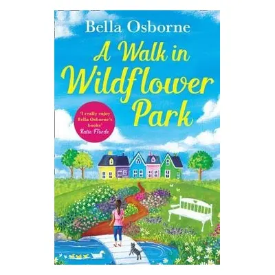 Walk in Wildflower Park - Osborne, Bella