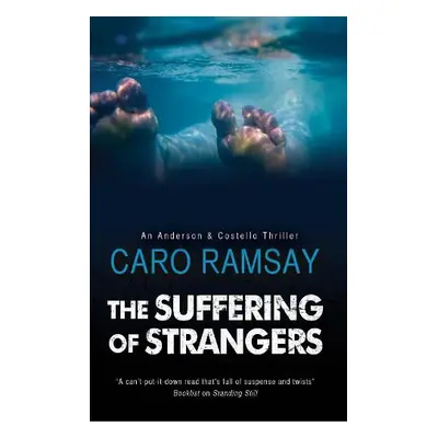 Suffering of Strangers - Ramsay, Caro