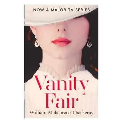 Vanity Fair - Thackeray, William Makepeace