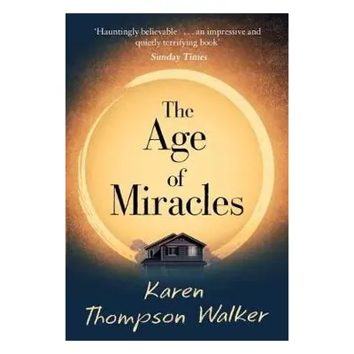 Age of Miracles - Thompson Walker, Karen