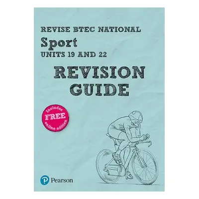 Pearson REVISE BTEC National Sport Units 19 a 22 Revision Guide inc online edition - 2023 and 20