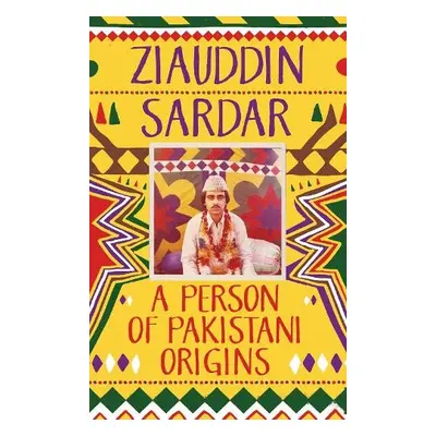 Person of Pakistani Origins - Sardar, Ziauddin