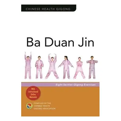 Ba Duan Jin - Association, Chinese Health Qigong