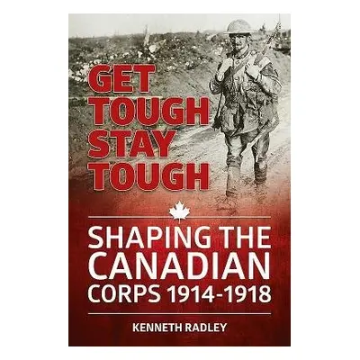 Get Tough Stay Tough - Radley, Kenneth